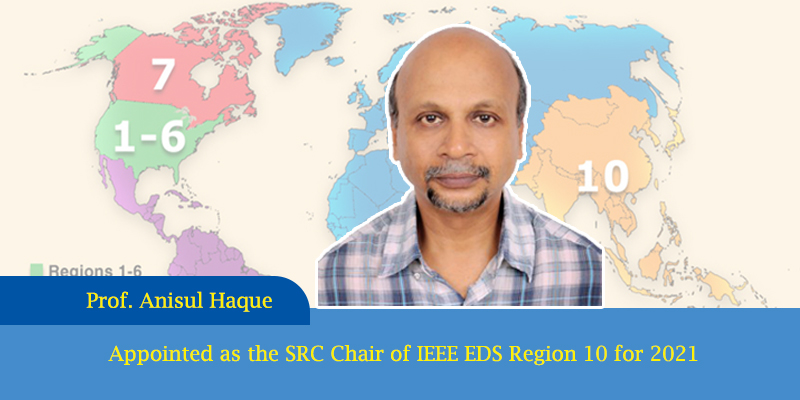 Prof. Anisul Haque Appointed as the SRC Chair of I...